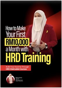 How To Make Your First RM10,000 a Month with HRD Training